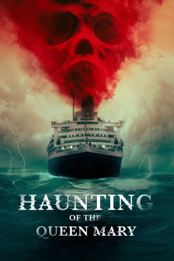 Haunting of the Queen Mary (2023)