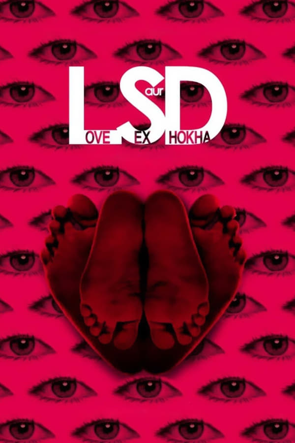 LSD: Love, Sex aur Dhokha (2010)