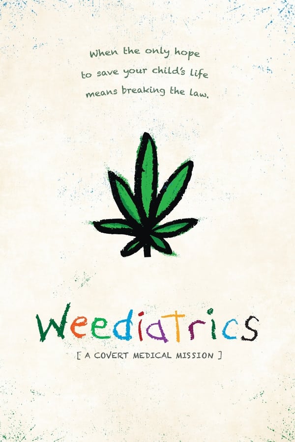 Weediatrics: A Covert Medical Mission (2020)